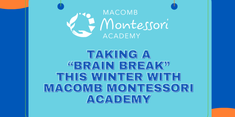 Taking a brain break this winter with macomb montessori academy